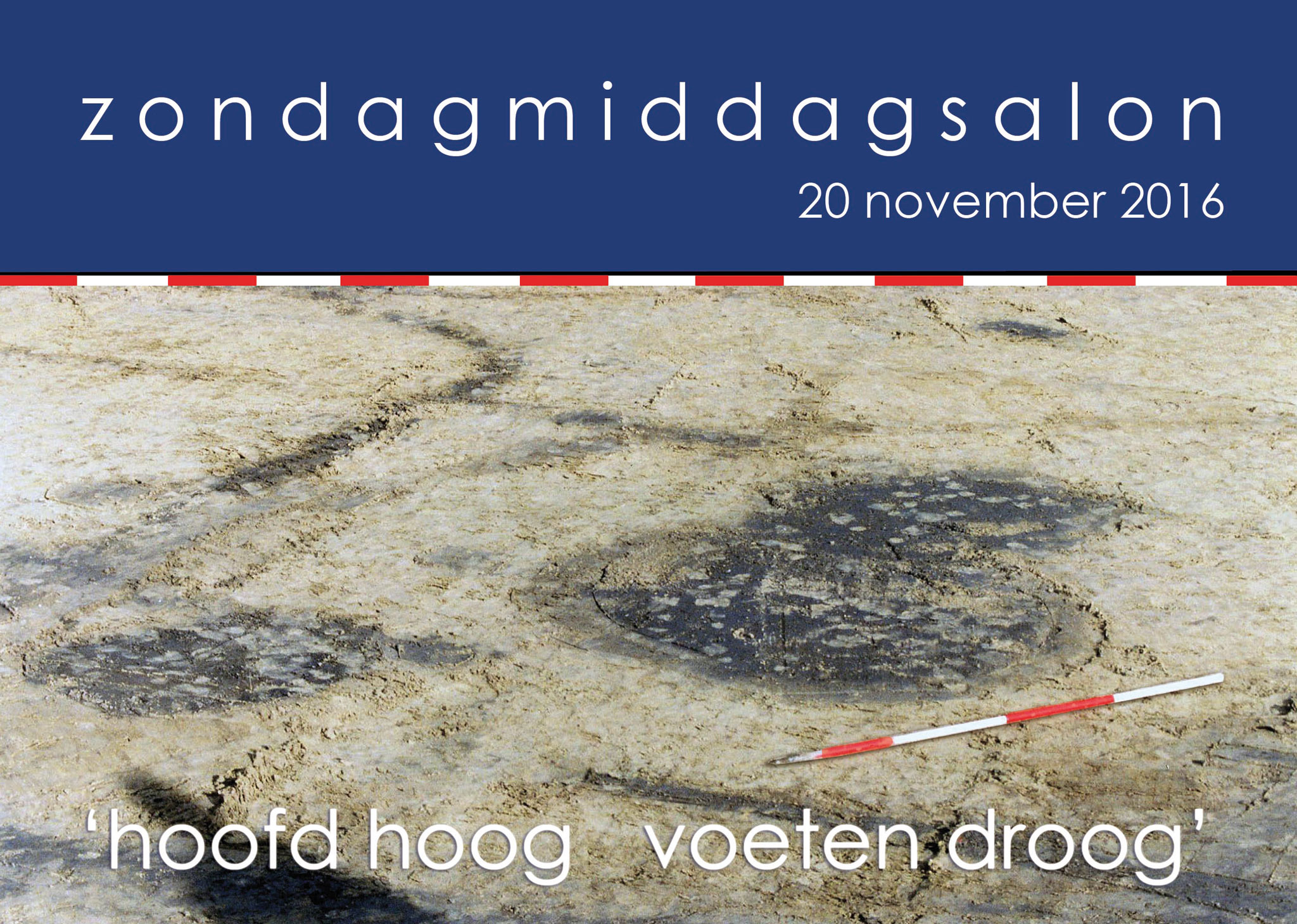 Zondagmiddagsalon ‘hoofd hoog voeten droog’