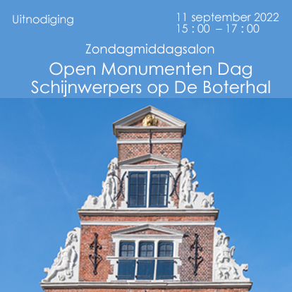 39e Zondagmiddagsalon Open Monumenten Dag – Schijnwerpers op De Boterhal